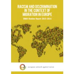 ENAR’s Report: Racism plays a key role in migrants’ exclusion and violations of rights in the European Union